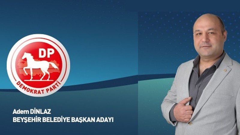 Demokrat Parti’nin Beyşehir Belediye başkan adayı da belli oldu