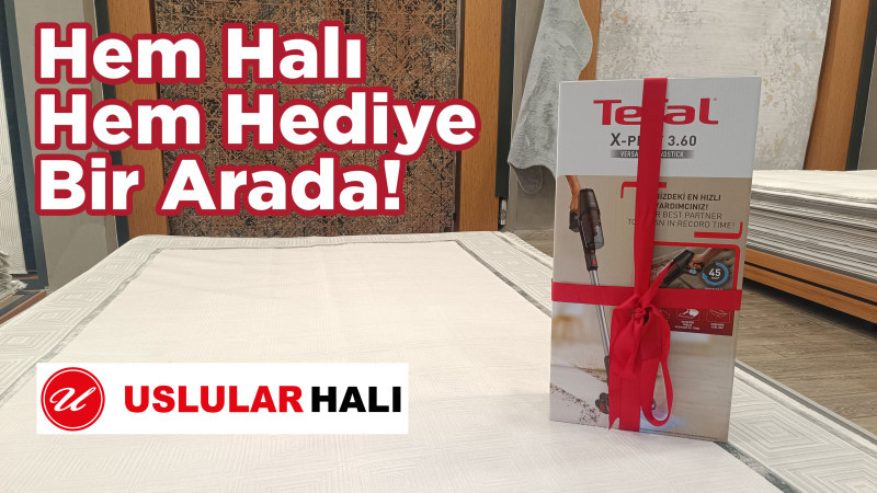 Uslular Halı Alışverişinize Tefal Süpürge Katıyor